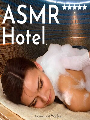 cover image of Asmr Hotel. Entspannt mit Sophia